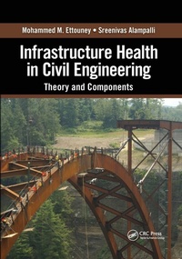 Enlarge image Cover: Infrastructure Health in Civil Engineering - CRC Press