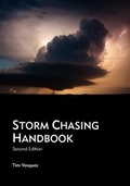 Cover: Storm Chasing Handbook, 2nd. Ed. - WEATHER GRAPHICS TECHNOLOGIES