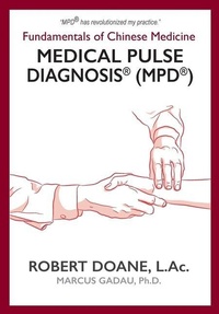 Abbildung von: Medical Pulse Diagnosis(R) (MPD(R)) - Lucky Falcon & Kitsap Publishing