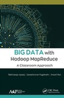 Cover: Big Data with Hadoop MapReduce - Apple Academic Press Inc.