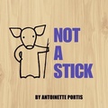 Cover: Not a Stick - HarperCollins