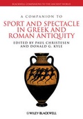Cover: A Companion to Sport and Spectacle in Greek and Roman Antiquity - Wiley-Blackwell