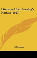 Cover: Literatur Uber Lessing's Nathan (1867) - Kessinger Publishing
