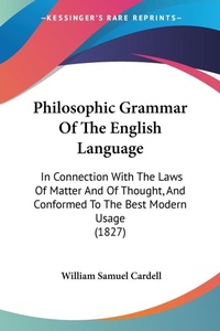 Bild: Philosophic Grammar Of The English Language - Kessinger Publishing Co