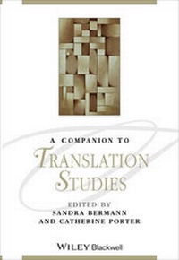 Enlarge image Cover: A Companion to Translation Studies - Wiley-Blackwell