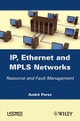 Cover: IP, Ethernet and MPLS Networks - Wiley-ISTE