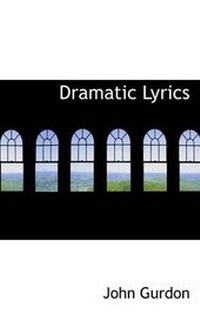 Enlarge image Cover: Dramatic Lyrics - BiblioLife