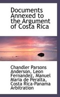 Cover: Documents Annexed to the Argument of Costa Rica - BiblioLife