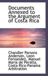 Enlarge image Cover: Documents Annexed to the Argument of Costa Rica - BiblioLife