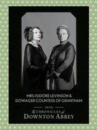Abbildung von: Dowager Countess of Grantham and Mrs Isidore Levinson - Collins