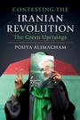 Cover: Contesting the Iranian Revolution - Cambridge University Press