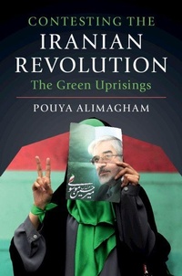 Enlarge image Cover: Contesting the Iranian Revolution - Cambridge University Press