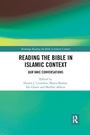 Cover: Reading the Bible in Islamic Context - Routledge