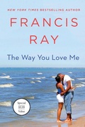 Cover: The Way You Love Me - St Martin's Press