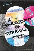 Cover: A Philosophy of Struggle - Bloomsbury Academic