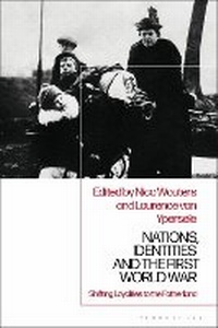 Enlarge image Cover: Nations, Identities and the First World War - Bloomsbury Academic