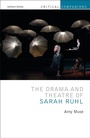 Cover: The Drama and Theatre of Sarah Ruhl - Methuen Drama