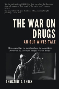 Abbildung von: The War on Drugs - Christine D. Shuck