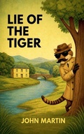 Cover: Lie of the Tiger - John Martin