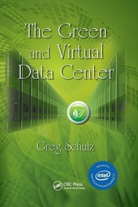 Enlarge image Cover: The Green and Virtual Data Center - CRC Press