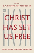Cover: Christ Has Set Us Free - Crossway