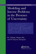 Cover: Modeling and Inverse Problems in the Presence of Uncertainty - Chapman & Hall/CRC