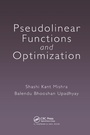 Cover: Pseudolinear Functions and Optimization - Chapman & Hall/CRC