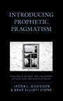 Cover: Introducing Prophetic Pragmatism - Lexington Books