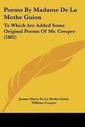 Cover: Poems By Madame De La Mothe Guion - Kessinger Publishing Co