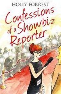 Enlarge image Cover: Confessions of a Showbiz Reporter - The Friday Project Limited
