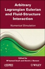 Cover: Arbitrary Lagrangian Eulerian and Fluid-Structure Interaction - Wiley-ISTE