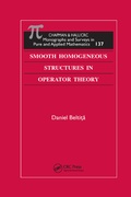 Cover: Smooth Homogeneous Structures in Operator Theory - Chapman & Hall/CRC