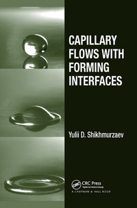 Abbildung von: Capillary Flows with Forming Interfaces - Chapman & Hall/CRC