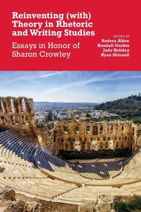 Enlarge image Cover: Reinventing (with) Theory in Rhetoric and Writing Studies - Utah State University Press