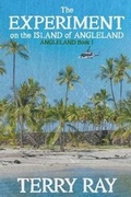Cover: The Experiment on the Island of Angleland - Hellbender Books