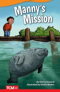 Enlarge image Cover: Manny's Mission - Teacher Created Materials, Inc