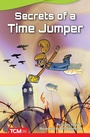 Cover: Secrets of a Time Jumper - Teacher Created Materials, Inc