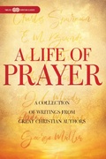 Cover: A Life of Prayer - Whitaker House