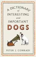 Cover: A Dictionary of Interesting and Important Dogs - Short Books Ltd