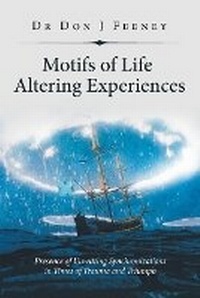 Enlarge image Cover: Motifs of Life Altering Experiences - Xlibris Us