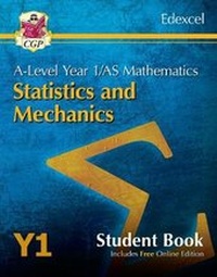 Enlarge image Cover: A-Level Maths for Edexcel: Statistics & Mechanics - Year 1/AS Student Book (with Online Edn) - Coordination Group Publications Ltd (CGP)