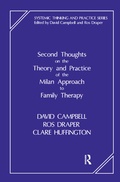 Cover: Second Thoughts on the Theory and Practice of the Milan Approach to Family Therapy - Routledge