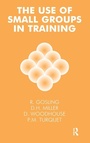 Cover: The Use of Small Groups in Training - Routledge
