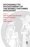 Cover: Psychoanalytic Psychotherapy of the Severely Disturbed Adolescent - Routledge