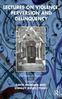 Cover: Lectures on Violence, Perversion and Delinquency - Routledge