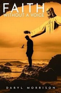 Enlarge image Cover: Faith Without A Voice - Book Writing Inc