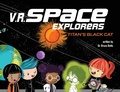Cover: V.R. Space Explorers - Storybook Genius, LLC
