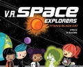 Cover: V.R. Space Explorers - Storybook Genius, LLC