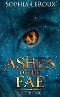 Cover: Ashes of the Fae - Kyanite Publishing LLC