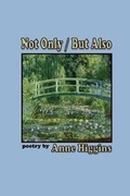 Cover: Not Only / But Also - Duck Lake Books